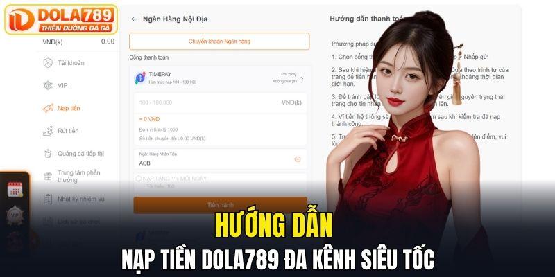 Hướng dẫn nạp tiền DOLA789 đa kênh siêu tốc